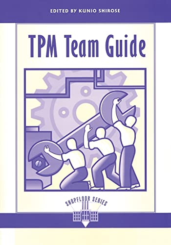 Tpm Team Guide (Shopfloor Series) von Routledge