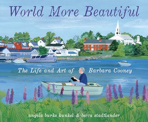 World More Beautiful: The Life and Art of Barbara Cooney von Penguin