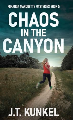 Chaos in the Canyon (Miranda Marquette Mysteries, Band 5) von Next Chapter