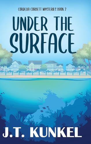 Under the Surface (Cordelia Corbett Mysteries, Band 2) von Next Chapter