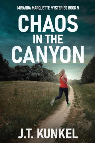 Chaos in the Canyon (Miranda Marquette Mysteries, Band 5) von Next Chapter