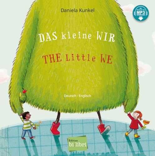 Das kleine WIR (Deutsch-Englisch): Zweisprachiges Kinderbuch mit MP3-Hörbuch zum Herunterladen von Hueber Verlag