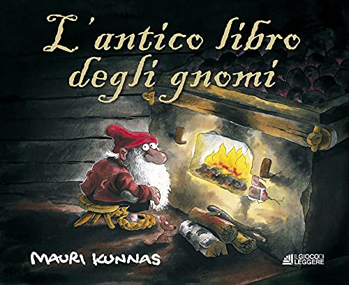 L'antico libro degli gnomi. Ediz. a colori von Il Gioco di Leggere