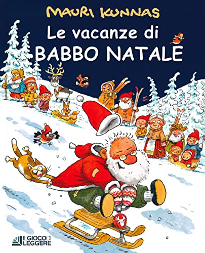 Le vacanze di Babbo Natale. Ediz. a colori von MICOKON