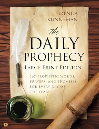 The Daily Prophecy (Large Print Edition): 365 Prophetic Words, Prayers, and Promises for Every Day of the Year von Destiny Image Publishers