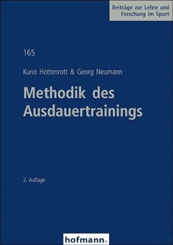 Methodik des Ausdauertrainings (Beiträge zur Lehre und Forschung im Sport) von Hofmann GmbH & Co. KG