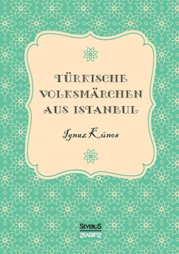 Türkische Volksmärchen aus Istanbul von Severus
