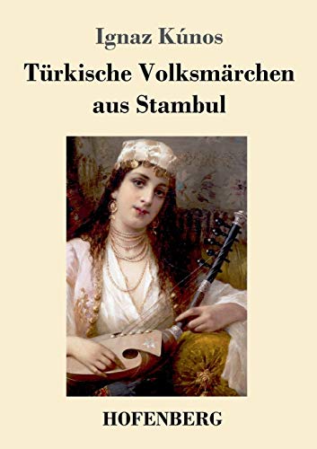 Türkische Volksmärchen aus Stambul