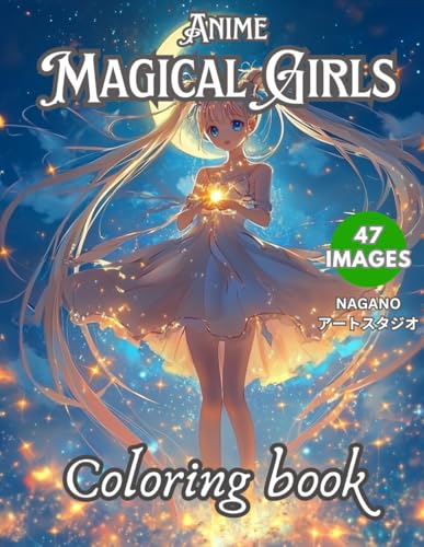 Anime Magical Girl Coloring Book: Manga Coloring Book Magical Girls Art for Children and Adults (Anime Coloring Book: The Endless Series, Band 5) von Independently published