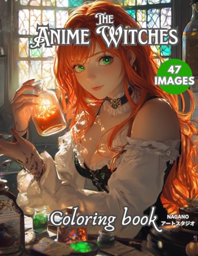 Anime Witch Coloring Book: Anime Coloring Book with Witches and Sorceresses (Anime Coloring Book: The Endless Series, Band 1) von Independently published