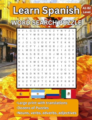 Learn Spanish Word Search Puzzle Book: Enhance your Spanish Vocabulary Easy and Quick von Independently published