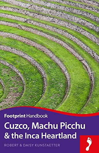 Cuzco Machu Picchu & the Inca Heartland (Footprint Handbook)