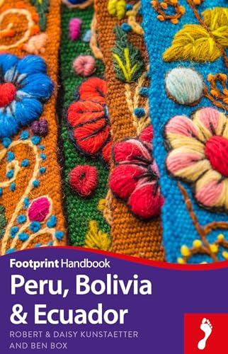 Footprint Reiseführer Handbook Peru, Bolivia & Ecuador (Footprint Handbooks)