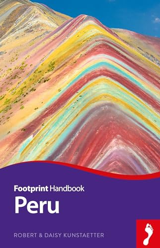 Footprint Peru (Footprint Peru Handbook) von Footprint Handbooks