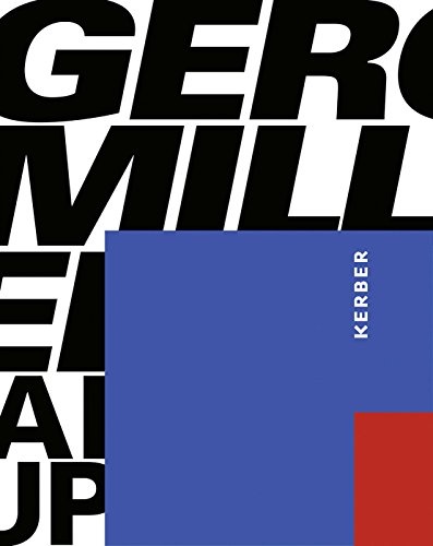 Gerold Miller: Catalogue of the retrospective at the Kunsthalle Weishaupt in Ulm Gerold Miller: Catalogue of the retrospective at the Kunsthalle Weishaupt in Ulm