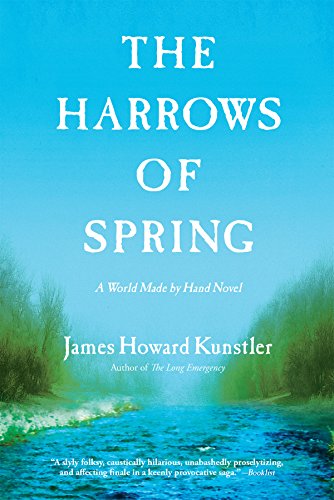 Harrows of Spring: A World Made by Hand Novel