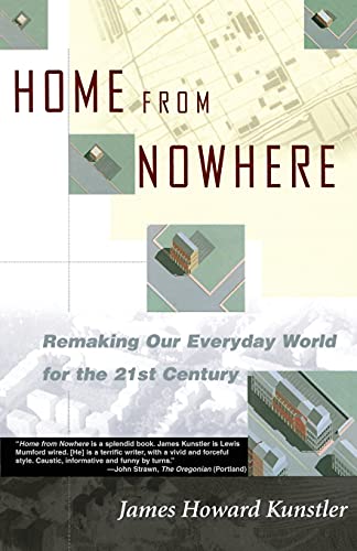 Home from Nowhere: Remaking Our Everyday World For the 21st Century