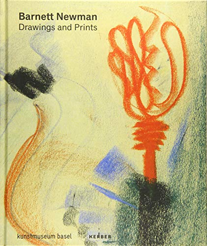 Barnett Newman: Drawings and Prints von Kerber Verlag