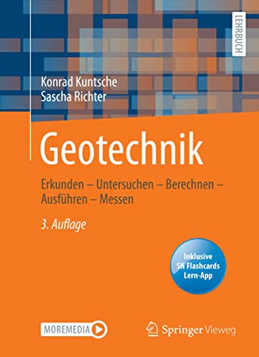 Geotechnik: Erkunden – Untersuchen – Berechnen – Ausführen – Messen