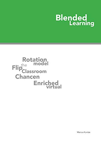 Blended Learning: Eine Einführung für den Einsatz im Schulunterricht von Books on Demand GmbH