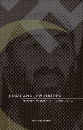 Jihad and Jew-Hatred: Islamism, Nazism and the Roots of 9/11