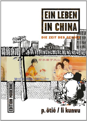 Ein Leben in China: Die Zeit des Geldes