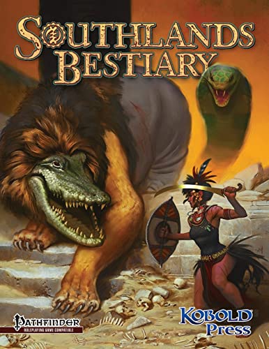 Southlands Bestiary: for Pathfinder Roleplaying Game Southlands Bestiary: for Pathfinder Roleplaying Game