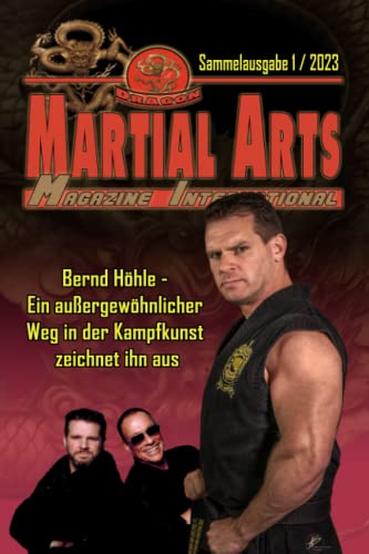 Dragon Martial Arts Magazine Sammelausgabe 1 / 2023 Dragon Martial Arts Magazine Sammelausgabe 1 / 2023