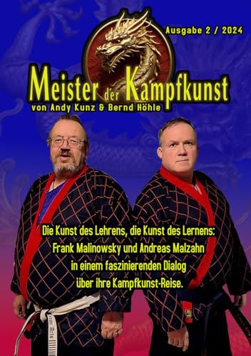 Meister der Kampfkunst Ausgabe 2 / 2024 Meister der Kampfkunst Ausgabe 2 / 2024