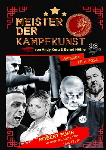 Meister der Kampfkunst: Ausgabe Film 2024 Meister der Kampfkunst: Ausgabe Film 2024 von Independently published