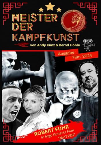 Meister der Kampfkunst: Ausgabe Film 2024 Meister der Kampfkunst: Ausgabe Film 2024 von Independently published