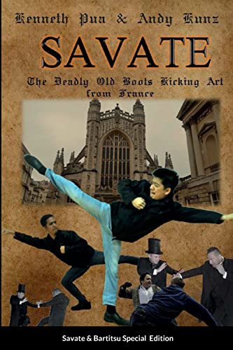 SAVATE THE DEADLY OLD BOOTS KICKING ART FROM FRANCE: Historical European Martial Arts von Lulu