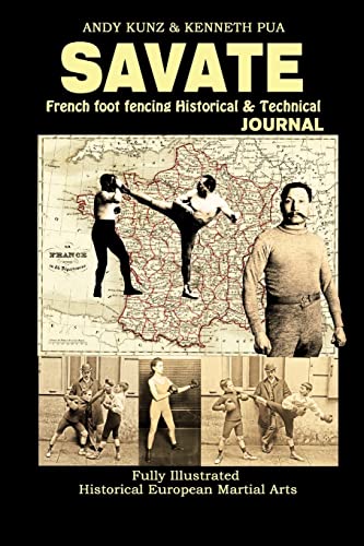 Savate: French Foot Fencing Historical & Technical Journal Fully Illustrated Historical European Martial Arts Savate: French Foot Fencing Historical & Technical Journal Fully Illustrated Historical European Martial Arts von Lulu