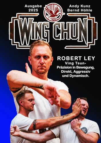 Wing Chun: Ausgabe 2025 Wing Chun: Ausgabe 2025 von Independently published