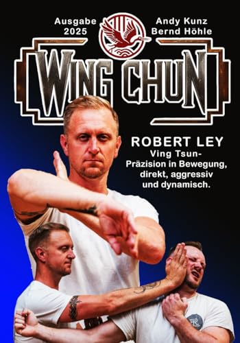 Wing Chun: Ausgabe 2025 Wing Chun: Ausgabe 2025 von Independently published