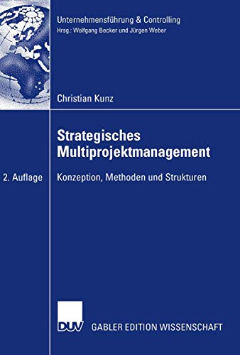 Strategisches Multiprojektmanagement: Konzeption, Methoden und Strukturen von Springer