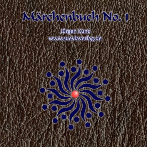 Märchenbuch No.1: In schwäbischer Mund-Art von CreateSpace Independent Publishing Platform