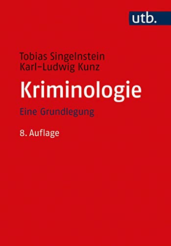 Kriminologie: Eine Grundlegung von UTB GmbH