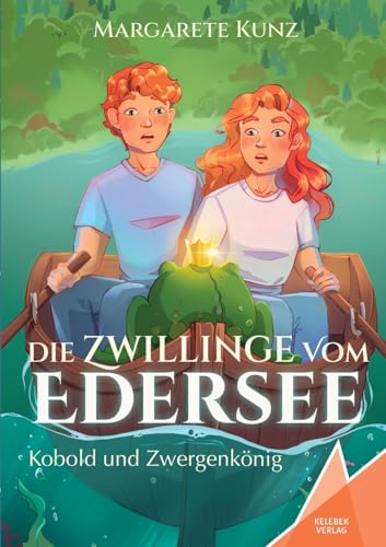 Die Zwillinge vom Edersee: Kobold und Zwergenkönig von Kelebek