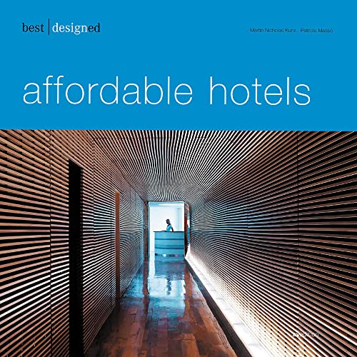 Best Designed Affordable Hotels: Dtsch.-Engl. (Best Designed (avedition))