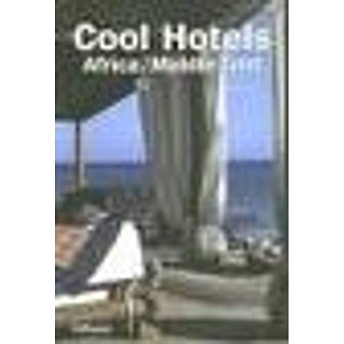 Cool Hotels Africa/Middle East: Africa/Middle East, édition multilingue français-anglais-allemand-espagnol-italien (Cool Hotels S.)