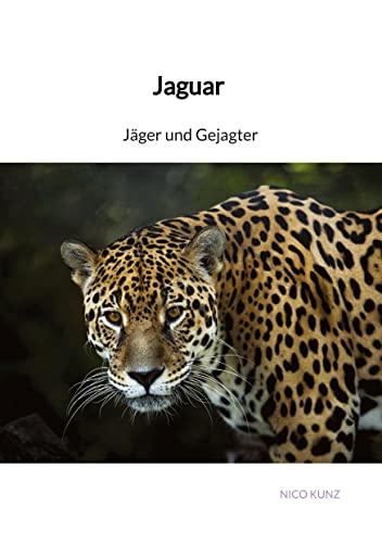 Jaguar - Jäger und Gejagter: DE von Jaltas Books
