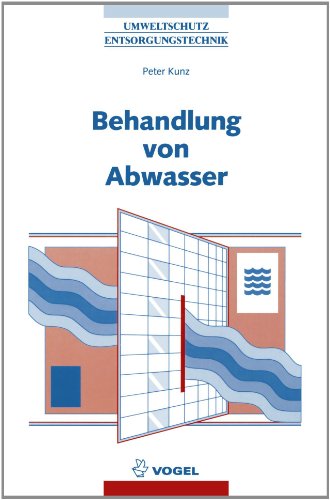 Behandlung von Abwasser Behandlung von Abwasser von Vogel Business Media