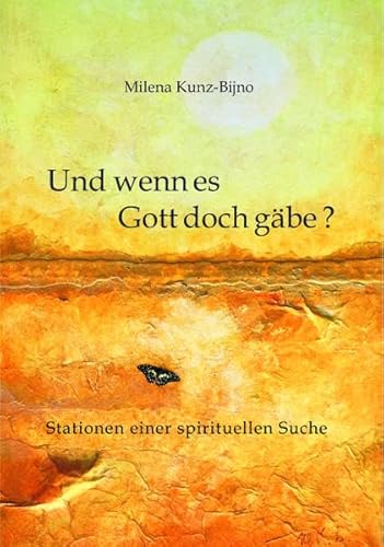 Und wenn es Gott doch gäbe?: Stationen einer spirituellen Suche