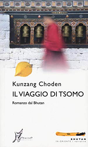 Il viaggio di Tsomo (In Oriente narrativa) von O Barra O Edizioni