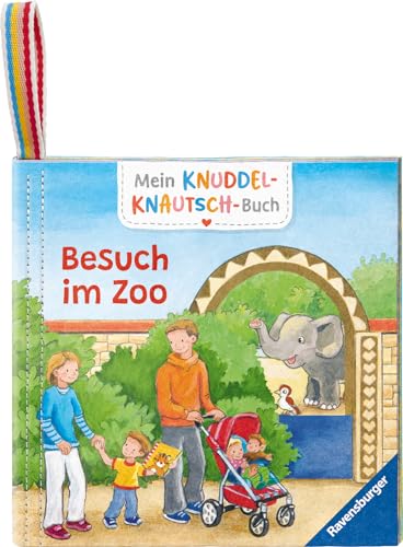 Mein Knuddel-Knautsch-Buch: Besuch im Zoo; robust, waschbar und federleicht. Praktisch für zu Hause und unterwegs (Pappbilderbuch - Mein Knuddel-Knautsch-Buch) von Ravensburger Verlag GmbH