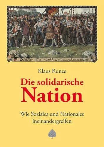 Die solidarische Nation: Wie Soziales und Nationales ineinandergreifen