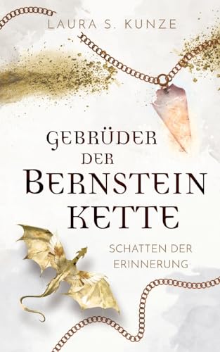 Gebrüder der Bernsteinkette 4 | das mitreißende FINALE der romantischen Element-Saga: Schatten der Erinnerung von BoD – Books on Demand