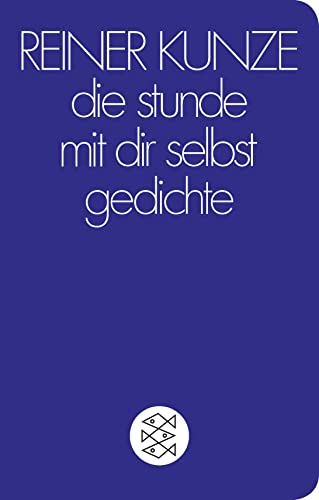 die stunde mit dir selbst: Gedichte