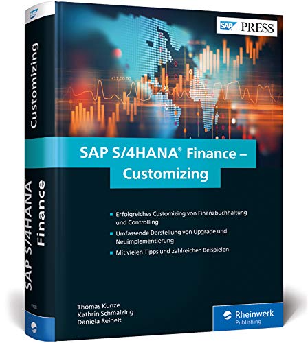 SAP S/4HANA Finance – Customizing: FI/CO in SAP S/4HANA erfolgreich implementieren – Ausgabe 2018 (SAP PRESS)